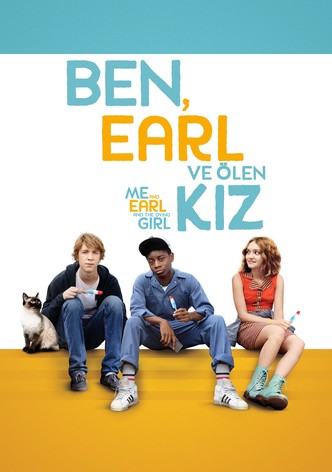 Ben, Earl ve Ölen Kız