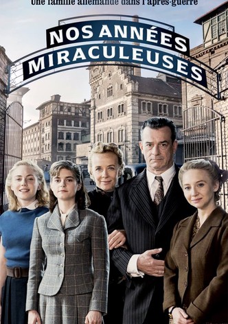 Nos années miraculeuses