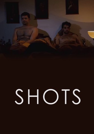 Shots