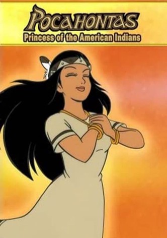 Pocahontas: Princess of the American Indians