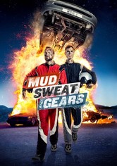 Mud, Sweat & Gears