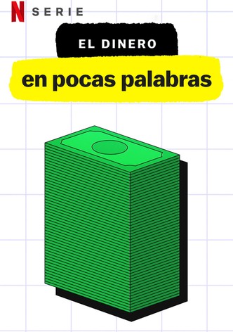 El dinero, en pocas palabras