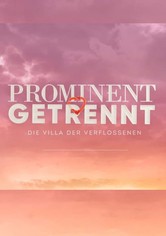 Prominent getrennt - Die Villa der Verflossenen