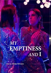 My Emptiness and I