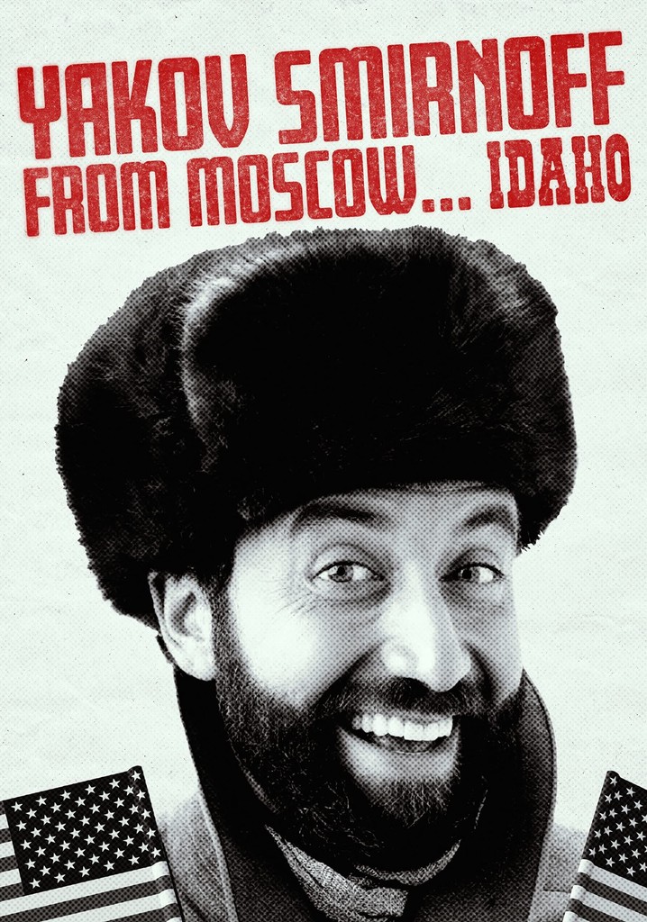 Yakov Smirnoff: From Moscow... Idaho