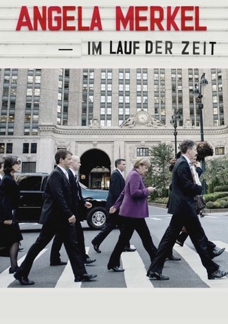 Angela Merkel - Im Lauf der Zeit