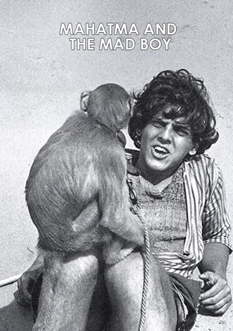 Mahatma and the Mad Boy