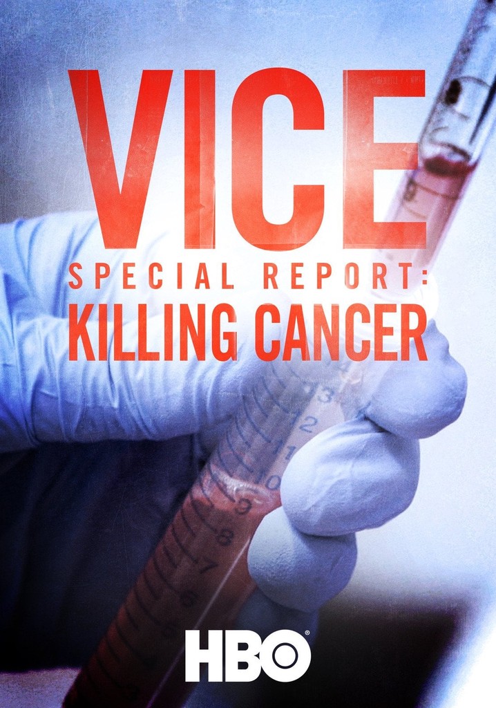 VICE Special Report: Killing Cancer