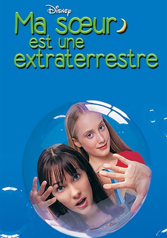 Ma sœur est une extraterrestre