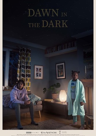Dawn in the Dark
