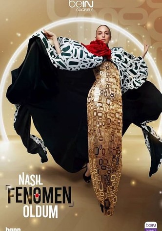 Nasıl Fenomen Oldum