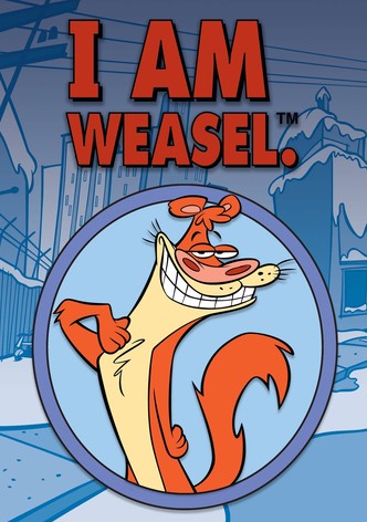 I Am Weasel