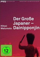 Der große Japaner - Dainipponjin