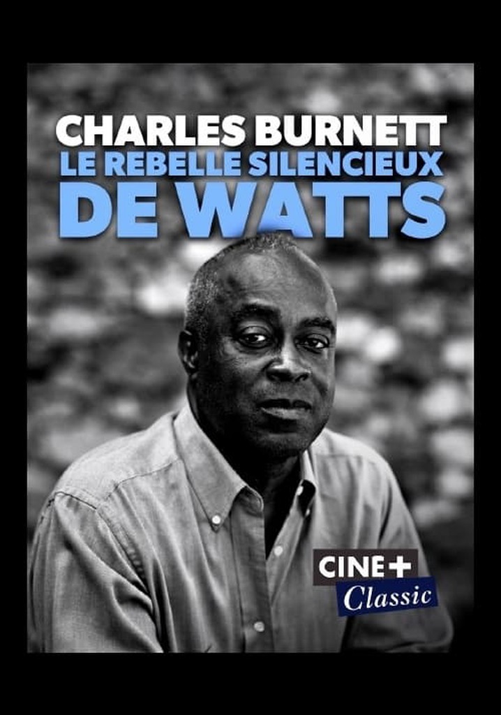 Charles Burnett and the L.A. rebellion (from Watts to Watts)