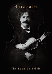 Sarasate: The Spanish Spirit [OV]
