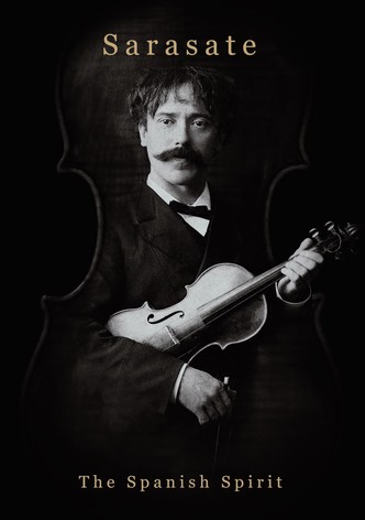 Sarasate: The Spanish Spirit