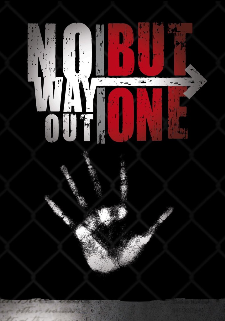 No Way Out But One