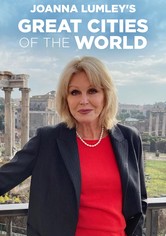 Joanna Lumley's Great Cities of the World