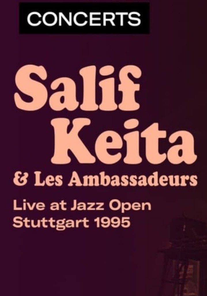 Salif Keita & Les Ambassadeurs - Jazz Open à Stuttgart