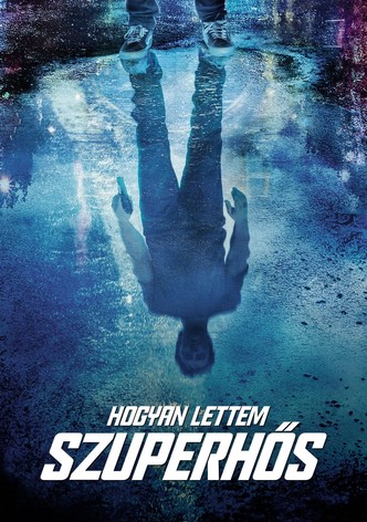 Hogyan lettem szuperhős