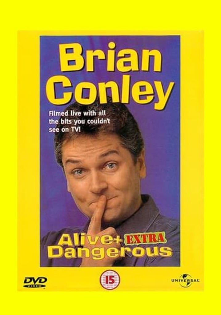 Brian Conley: Alive and Dangerous