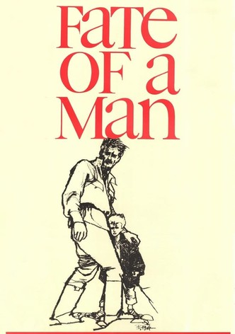 Fate of a Man
