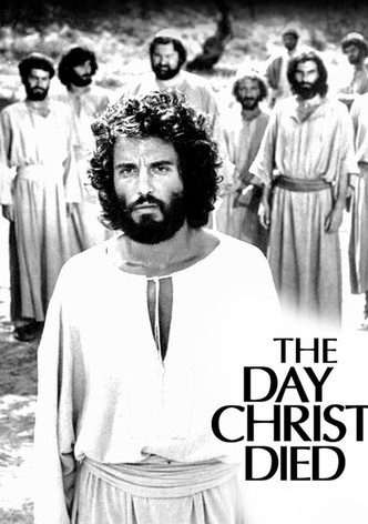 The Day Christ Died