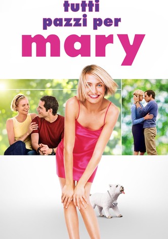 Tutti pazzi per Mary