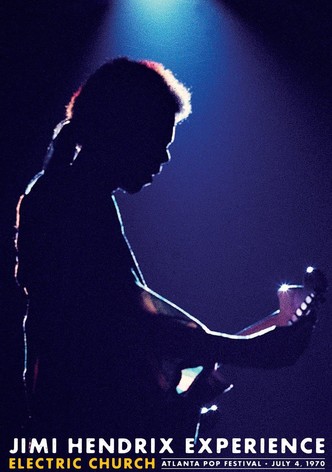 Jimi Hendrix Experience - Electric Church: Atlanta Pop Festival, July 4, 1970