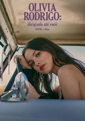 OLIVIA RODRIGO: dirigindo até você (SOUR: o filme)