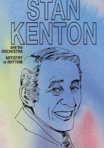 Stan Kenton: Artistry in Rhythm