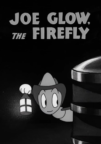 Joe Glow, the Firefly