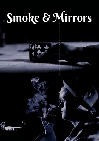 Smoke & Mirrors