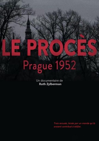 Le procès - Prague 1952