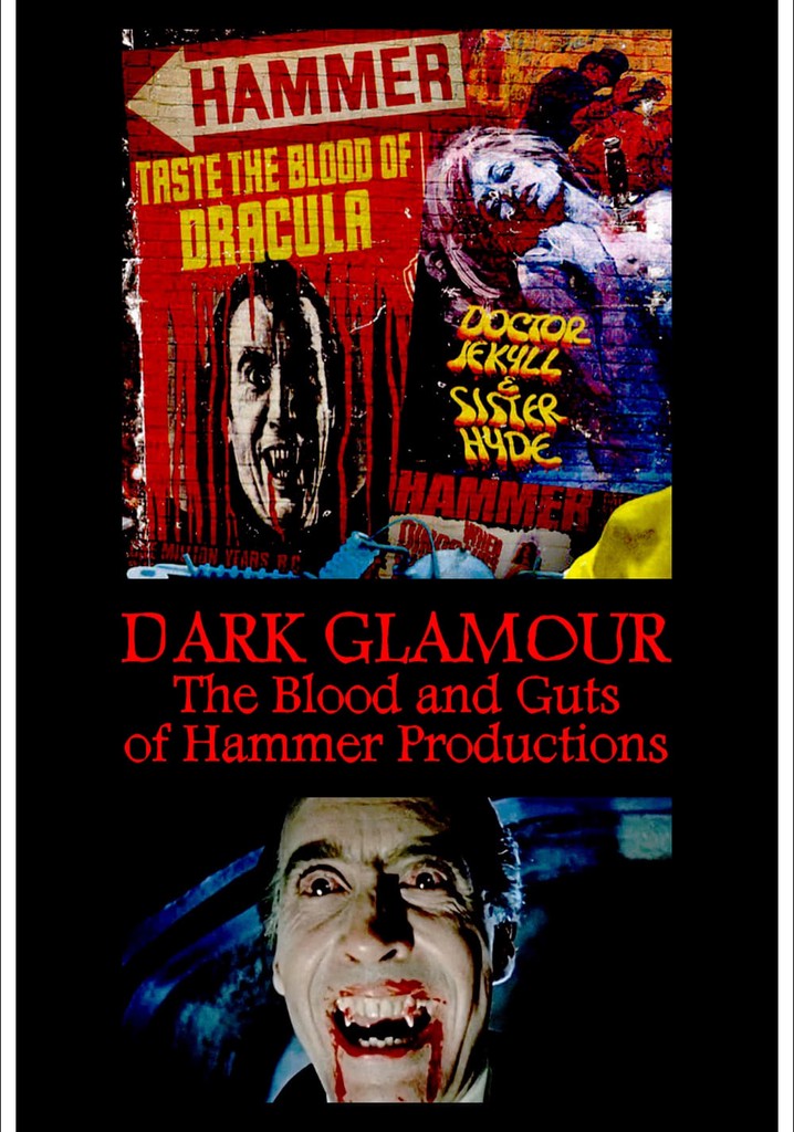 Dark Glamour: The Blood and Guts of Hammer Productions
