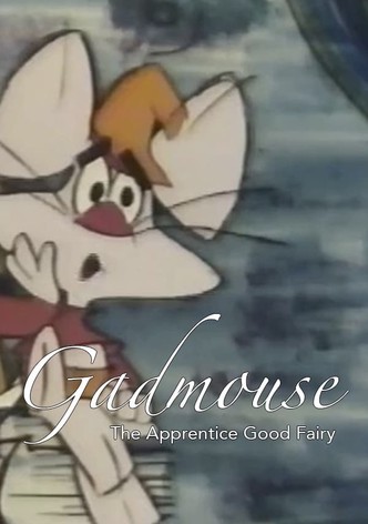Gadmouse the Apprentice Good Fairy