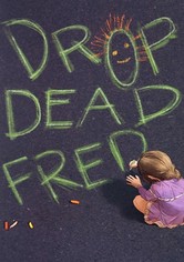 Drop Dead Fred