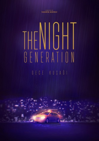 The Night Generation