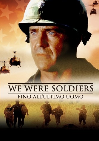 We Were Soldiers - Fino all'ultimo uomo