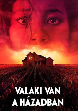 Valaki van a házadban