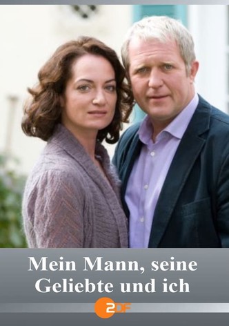 Mein Mann, seine Geliebte und ich
