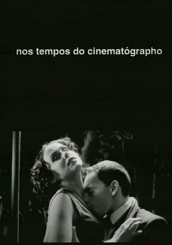 Nos Tempos do Cinematógrapho