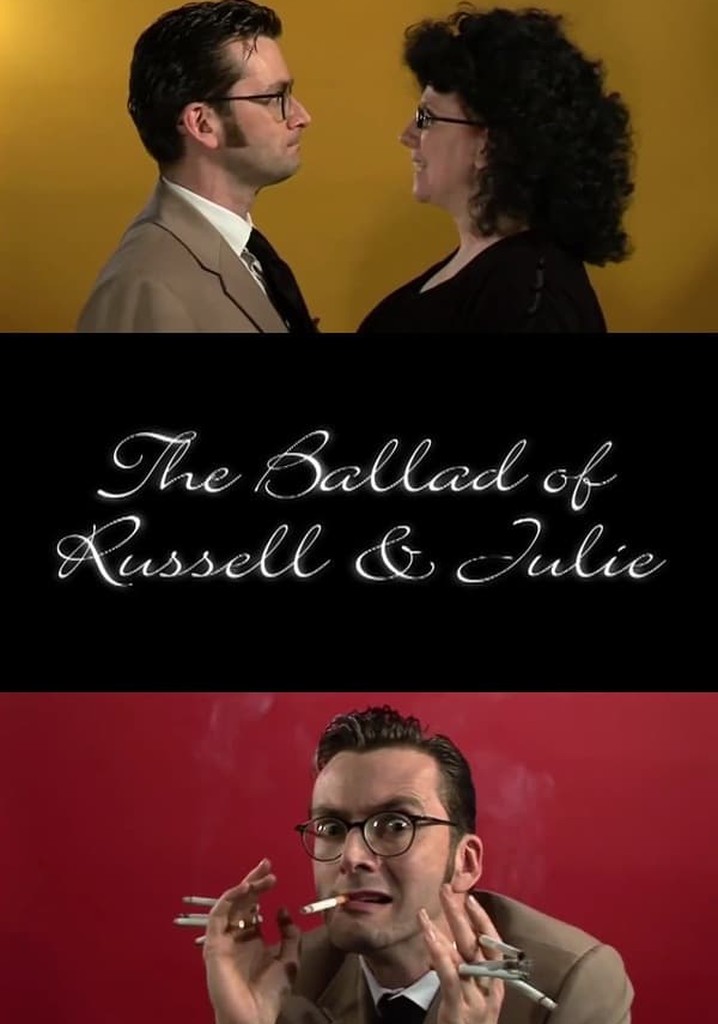 The Ballad of Russell & Julie