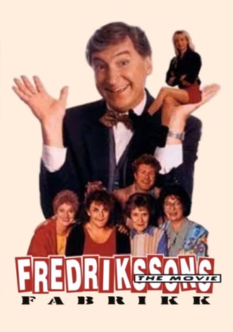 Fredrikssons fabrikk - The movie