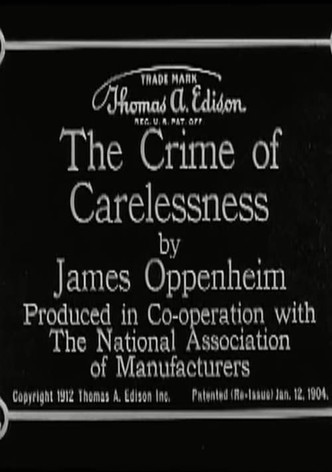 The Crime of Carelessness