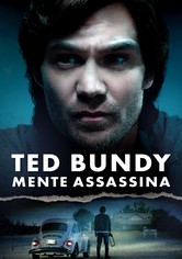 Ted Bundy: O Monstro Americano