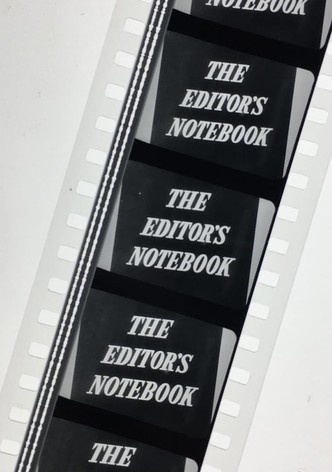 The Editor’s Notebook