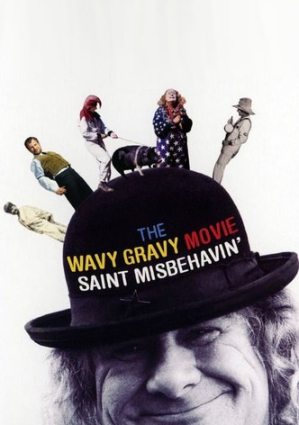 Saint Misbehavin': The Wavy Gravy Movie