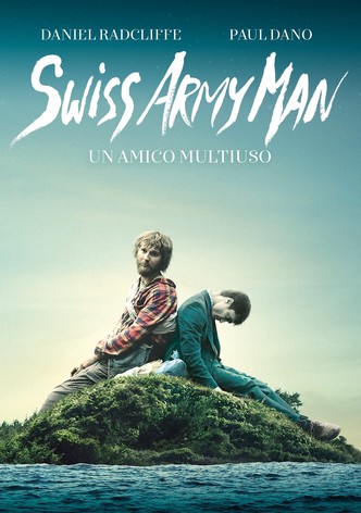 Swiss Army Man - Un amico multiuso