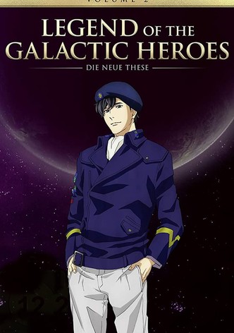 Watch Legend of the Galactic Heroes: Die Neue These - Crunchyroll